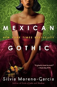 Exploring 'Mexican Gothic': A Modern Gothic Masterpiece