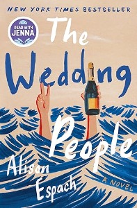 The Wedding People: A Novel – Why Everyone’s Talking About It