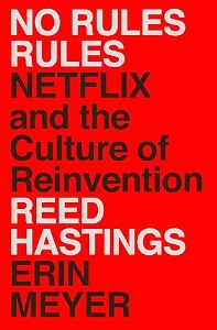 Unveiling the Secret Sauce Behind Netflix's Success: A Deep Dive into 'No Rules Rules'