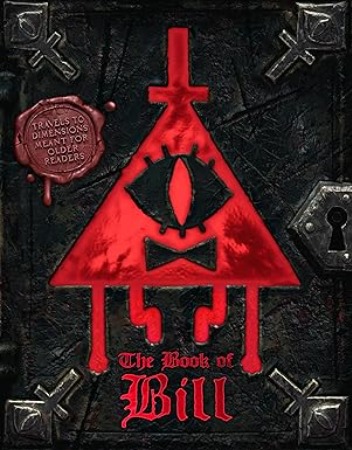 Unveiling the Madness: The Story Behind 'The Book of Bill (Gravity Falls)'