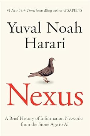 Nexus: A Brief History of Information Networks from the Stone Age to AI - An Unveiling Review