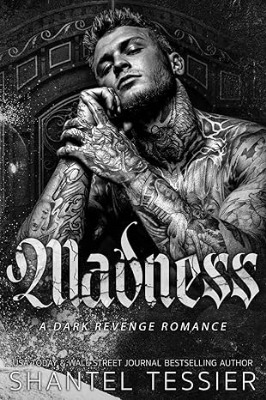 Madness: A Dark Revenge Romance - User Guide